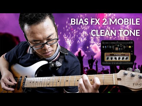 Bias FX 2 Mobile Tutorial: ULTIMATE Clean Tone - Bias FX 2 & Amp Mobile for iPad