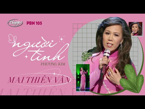 PBN 105 | Mai Thiên Vân - Người Tình