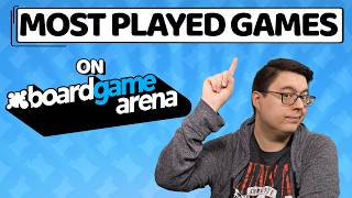 Most Played Games on Board Game Arena - with Chris