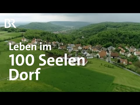 Einfach, archaisch und zauberhaft - Leben im kleinen Dorf | Zwischen Spessart und Karwendel | BR