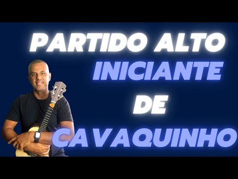 PARTIDO ALTO PARA INICIANTE DE CAVAQUINHO | TONINHO SORRISO | CHEGA PRA SAMBAR