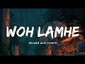 Woh Lamhe Woh Baatein ( slowed and reverb ) - Atif Aslam | Nexus Music