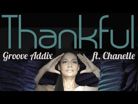 Groove Addix feat. Chanelle - Thankful (Secret Soul Remix)