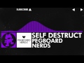 [Dubstep] - Pegboard Nerds - Self Destruct ...