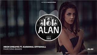 Neon Dreams Ft. Kardinal Offishall - Marching Bands