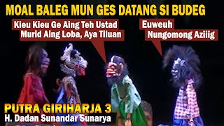 Download lagu [NGakak]‼️ No Baleg If You Come Blindly // Putra Giriharja 3 H. Dadan Sunandar Sunarya mp3