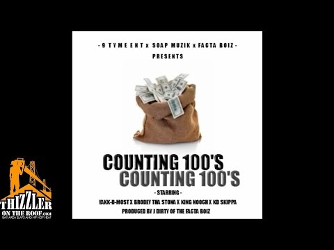 Yakk-D-Most x Brodey Tha Stona x King Nooch x KD Skippa - Countin' 100's [Prod. J. Dirty] [Thizzler.