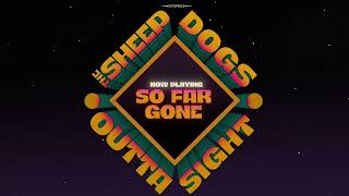 The Sheepdogs - So Far Gone video