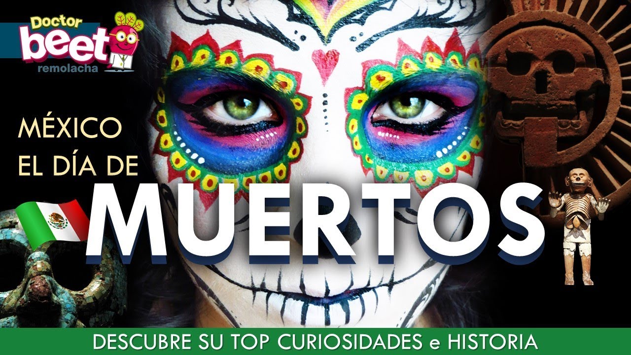 💀 DIA DE LOS MUERTOS EN MEXICO Documental origen e historia