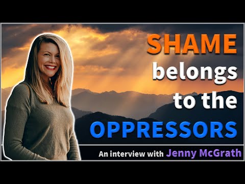 Shame belongs to the Oppressors - Jenny McGrath