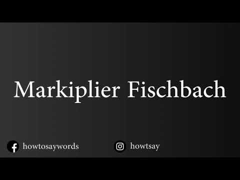 How To Pronounce Markiplier Fischbach