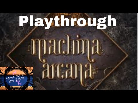 Machina Arcana 2nd Edition Playthrough Part 3