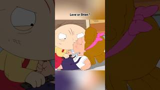 Friendship or Love #usa #stewiegriffin #familyguy