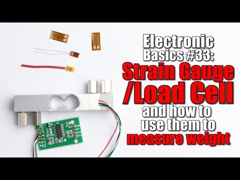Electronic Basics : Strain Gauge/Load Cell and how to use them to measure weight