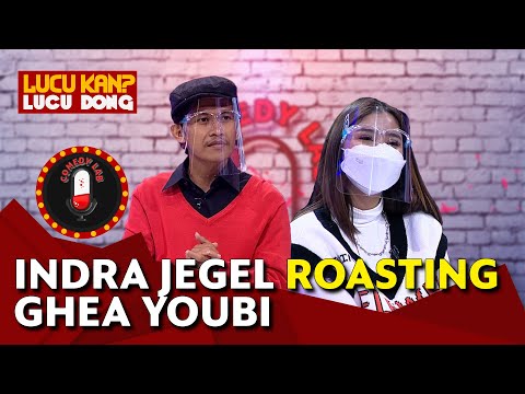 Indra Jegel Roasting Ghea Youbi - COMEDY LAB