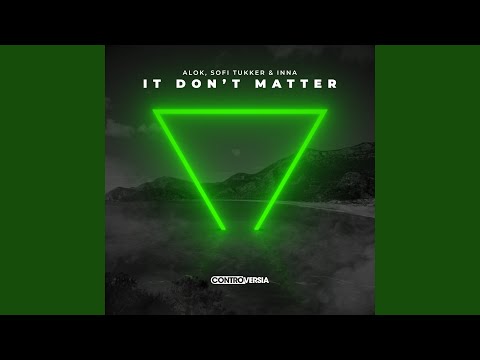 It Don’t Matter (Extended Mix)