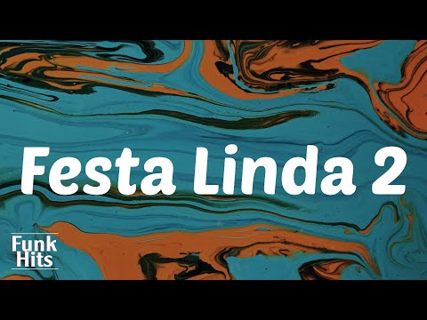 (Lyrics) Festa Linda 2 - MC Kapela