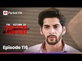 Episode 116 The Return Of Tiger Pocket FM