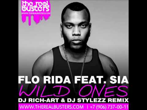 Flo Rida feat. Sia - Wild Ones (DJ RICH-ART & DJ STYLEZZ Remix)
