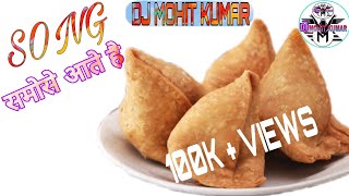 Samose aate hai? Funy song ! samosa song samosa ne