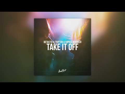 Ke$ha - Take It Off (BETASTIC, Tripton & Sophia Makrich Cover Remix)