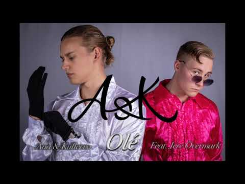 Ana & Kullervo - Olé (feat. Jere Övermark)