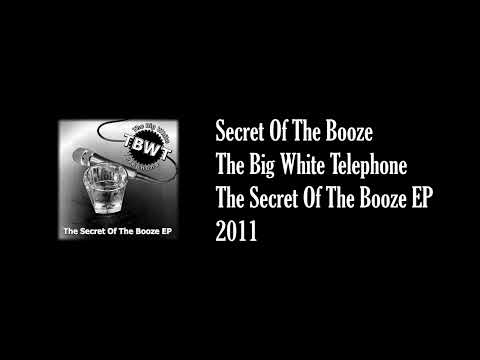 The Big White Telephone - Secret Of The Booze (Official Audio)