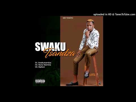 Mr Tonito - Swakutsandza (Audio Oficial)