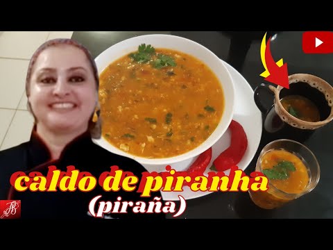 CALDO DE PIRAÑA (PIRANHA) RECEITA SIMPLES PARA O CARNAVAL | #ChefJanainaBarreto  #PanelasTramontina