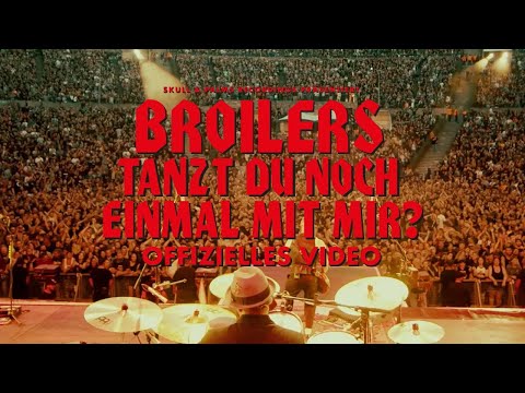 Broilers - »Tanzt Du noch einmal mit mir? (Live)« (Offizielles Musikvideo)