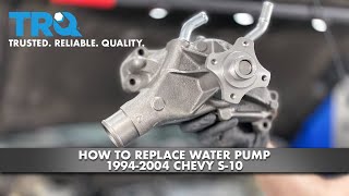 How to Replace Water Pump 1994-2004 Chevy S-10