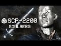 SCP 2200 Soulberg Object Class Keter Transfiguration SCP