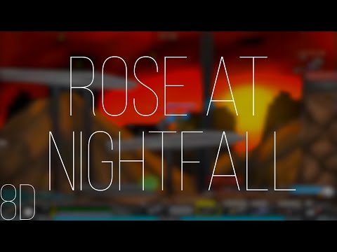 Rose at Nightfall - Raze 2 | 8D Audio🎧