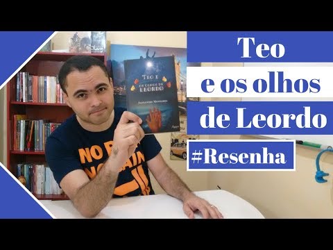 Resenha Teo e os olhos de Leordo   Editora gape   Alexandre Monsores