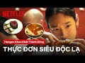 Những món ăn độc lạ Thái Lan trong Hunger | Hunger: Khao khát thành công | Netflix