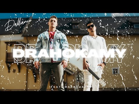 Dalliance - DRAHOKAMY (feat. Maracuzza)