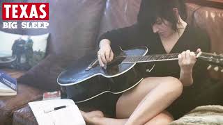 Texas - Big Sleep