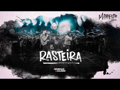 Henrique e Juliano - RASTEIRA