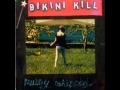 Bikini kill - Tell me so