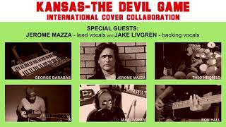 The Devil Game By Kansas (International Cover Collaboration) feat. Jerome Mazza and Jake Livgren