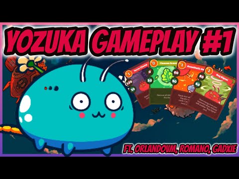 YOZUKA GAMEPLAY #1 | Ft. ROMANO, OrlandoVM, and GadXie | Axie Infinity