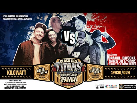 CLASH DES TITANS Irie Crew & Legal Shot VERSUS Guiding Star & Ride Di Vibes - 19 MAI 2022