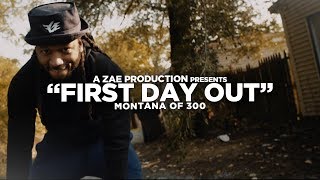 Montana Of 300 - First Day Out [REMIX] Shot By @AZaeProduction
