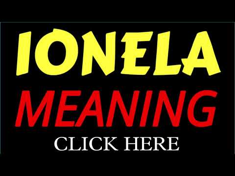 What does the name IONELA mean | IONELA meaning in english | Meaning of name IONELA
