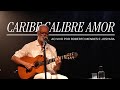 Caribe Calibre Amor