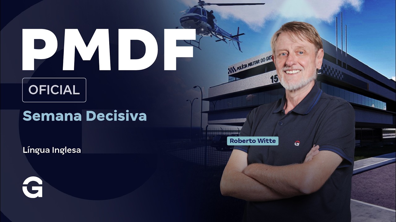 Concurso PMDF Oficial | Semana Decisiva | Língua Inglesa com Roberto Witte