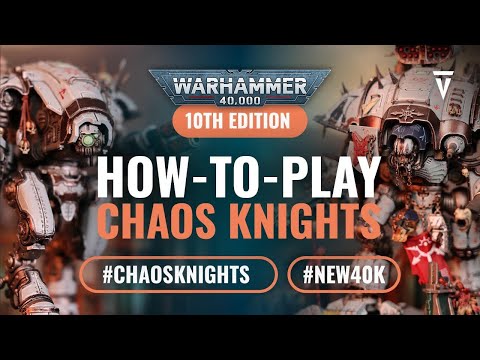 How to Play Index Chaos Knights in Warhammer 40k 10th Edition