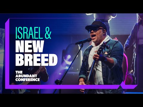 The Abundant Conference - Israel Houghton & New Breed - Abundant Church