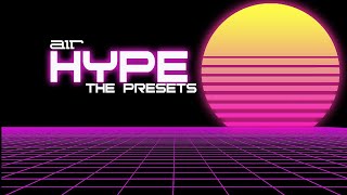 Video thumbnail for Air Hype - The Presets by Hurricane