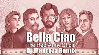 The Red Army Choir  - Bella Ciao (Dj JPedroza Remix)